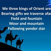 We Three Kings of Orient Are
