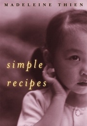 Simple Recipes (Madeleine Thien)