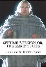 Septimus Felton (Nathaniel Hawthorne)
