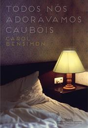 Todos Nós Adorávamos Caubóis