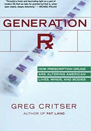 Generation Rx (Greg Critser)