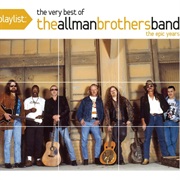 The Allman Brothers Band - Playlist: The Best of the Allman Brothers Band: The Epic Years
