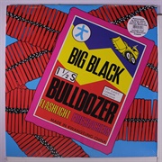 Big Black - Bulldozer