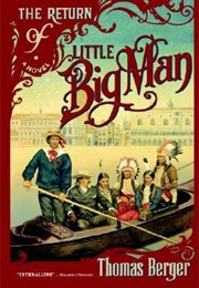 The Return of Little Big Man (Thomas Berger)