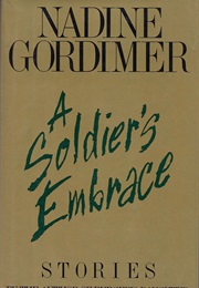 A Soldier's Embrace: Stories (Nadine Gordimer)