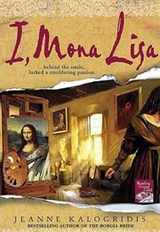 I, Mona Lisa (Jeanne Kalogridis)