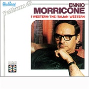 Ennio Morricone: I Western - The Italian Western