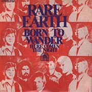 Rare Earth - Born to Wander