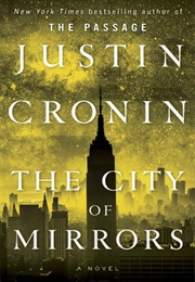 City of Mirrors (Justin Cronin)