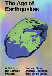 The Age of Earthquakes (Douglas Coupland)