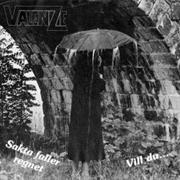 Valenze - Sakta Faller Regnet