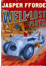Thursday Next: The Well of Lost Plots (Jasper Fforde)