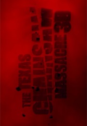 Texas Chainsaw Massacre 3D,The. (2013)