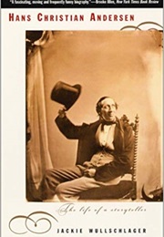 Hans Christian Andersen: The Life of a Storyteller (Jackie Wullschlager)