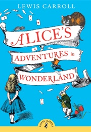 Alice's Adventures in Wonderland (Lewis Carroll)