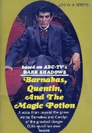 Barnabas, Quentin and the Magic Potion (Marilyn Ross)