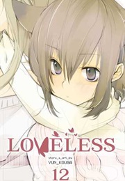 Loveless Volume 12 (Yun Kouga)