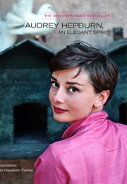 Audrey Hepburn: An Elegant Spirit (Sean Ferrer)
