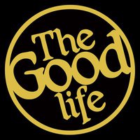 The Good Life