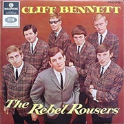 Got to Get You Into My Life .. Cliff Bennett and the Rebel Rousers