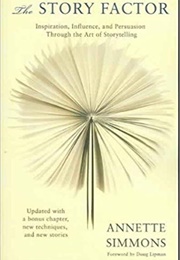 The Story Factor (Annette Simmons)