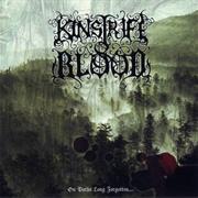 Kinstrife  & Blood on Paths Long Forgotten
