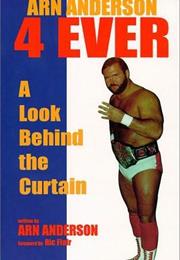 Arn Anderson 4 Ever