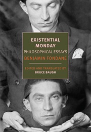 Existential Monday (Benjamin Fondane)