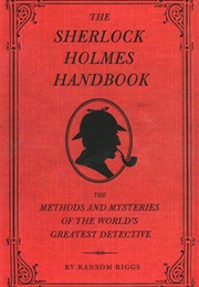The Sherlock Holmes Handbook (Ransom Riggs)