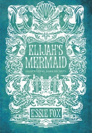 Elijah's Mermaid (Essie Fox)