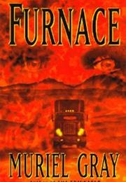 Gray, Muriel: Furnace