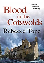 Blood in the Cotswolds (Rebecca Tope)