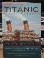 Titanic First Accounts - Tim Maltin
