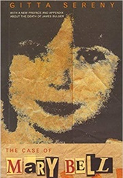 The Case of Mary Bell (Sereny)