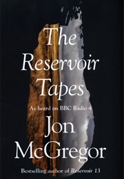 The Reservoir Tapes (Jon McGregor)