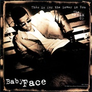 This Is for the Lover in You - Babyface