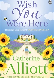 Wish You Were Here (Catherine Alliott)