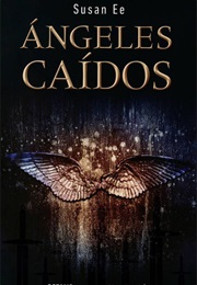 Ángeles Caídos (Susan Ee)