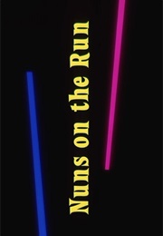 Nuns on the Run. (1990)