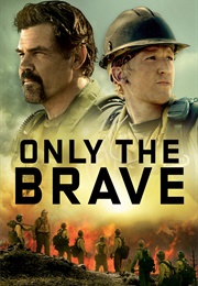 Only the Brave (2017)