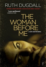 The Woman Before Me (Ruth Dugdall)