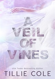 A Viel of Vines (Tillie Cole)