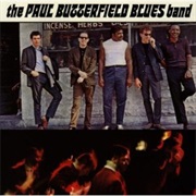 The Paul Butterfield Blues Band - The Paul Butterfield Blues Band (1965)