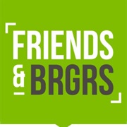 Friends &amp; Brgrs