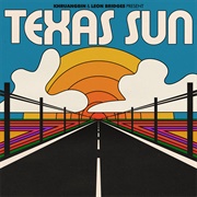 Texas Sun - Khruangbin &amp; Leon Bridges