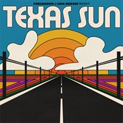 Texas Sun - Khruangbin & Leon Bridges