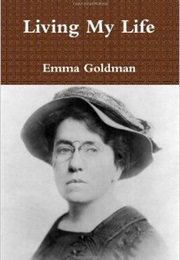 Living My Life (Emma Goldman)