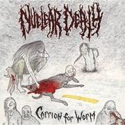Nuclear Death - Carrion for Worm