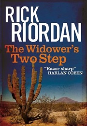 The Widower&#39;s Two Step (Rick Riordan)