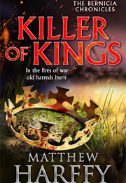 Killer of Kings (Matthew Harffy)